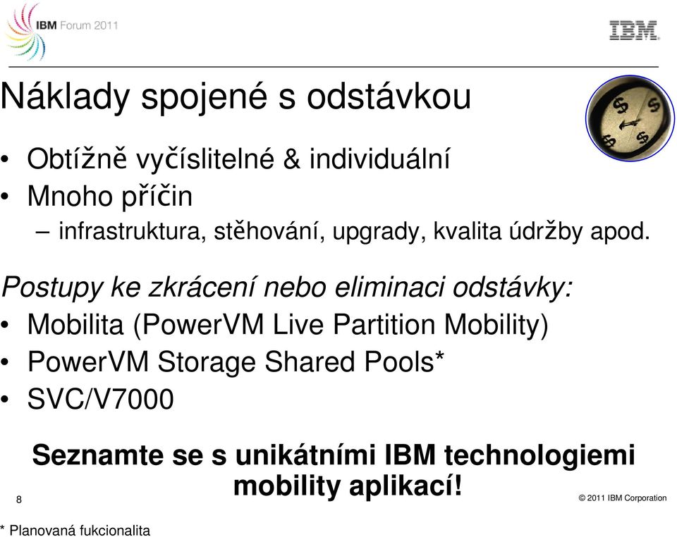 Postupy ke zkrácení nebo eliminaci odstávky: Mobilita (PowerVM Live Partition Mobility)