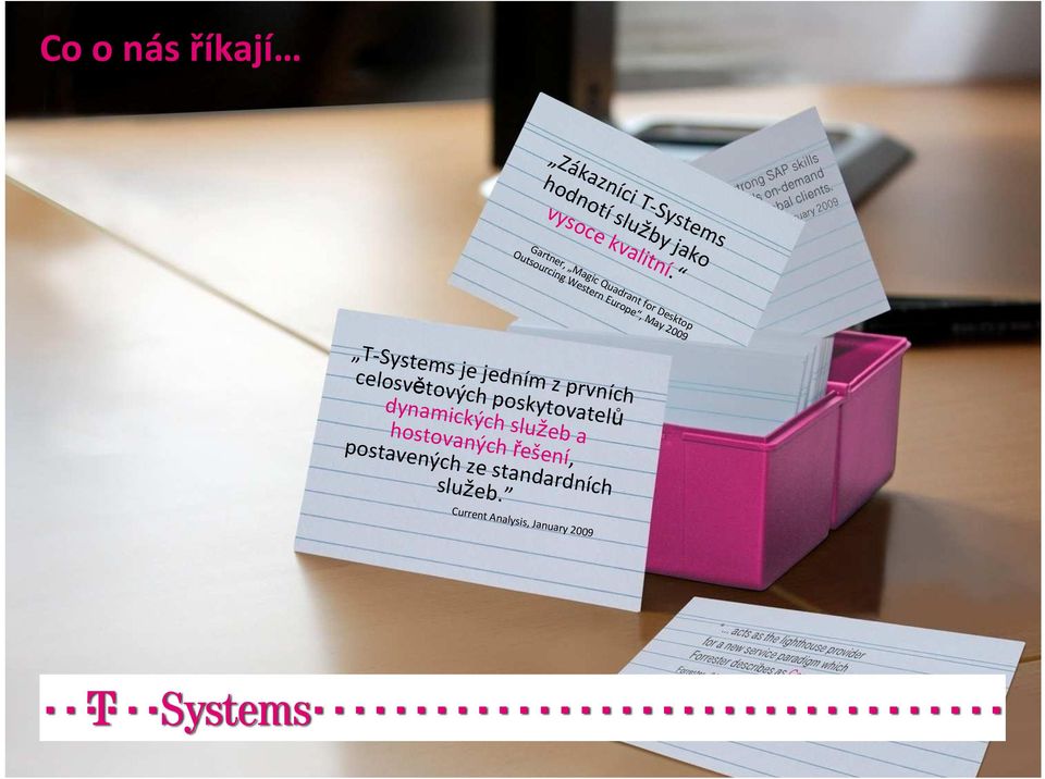 T-Systems je jedním z prvních celosvětových poskytovatelů dynamických služeb