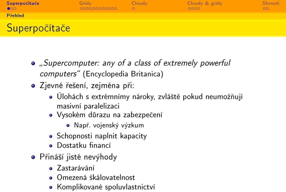 masivní paralelizaci Vysokém d razu na zabezpe ení Nap.