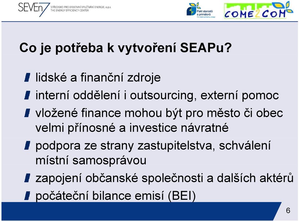 finance mohou být pro město ě či obec velmi přínosné a investice návratné podpora