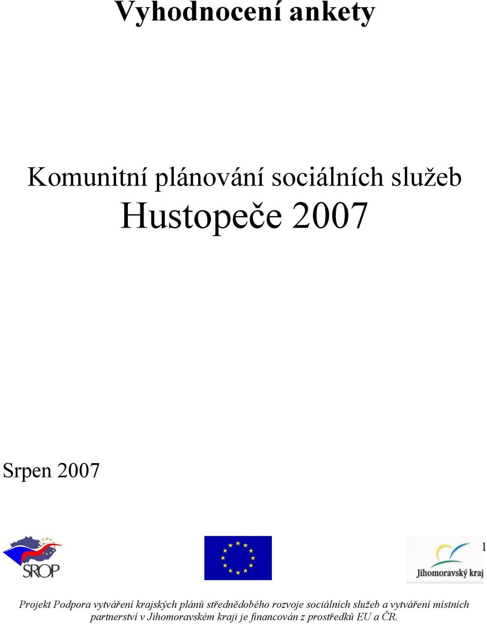 plánů střednědobého rozvoje sociálních služeb a vytváření