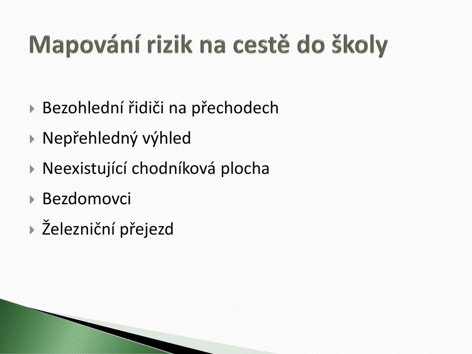 výhled Neexistující