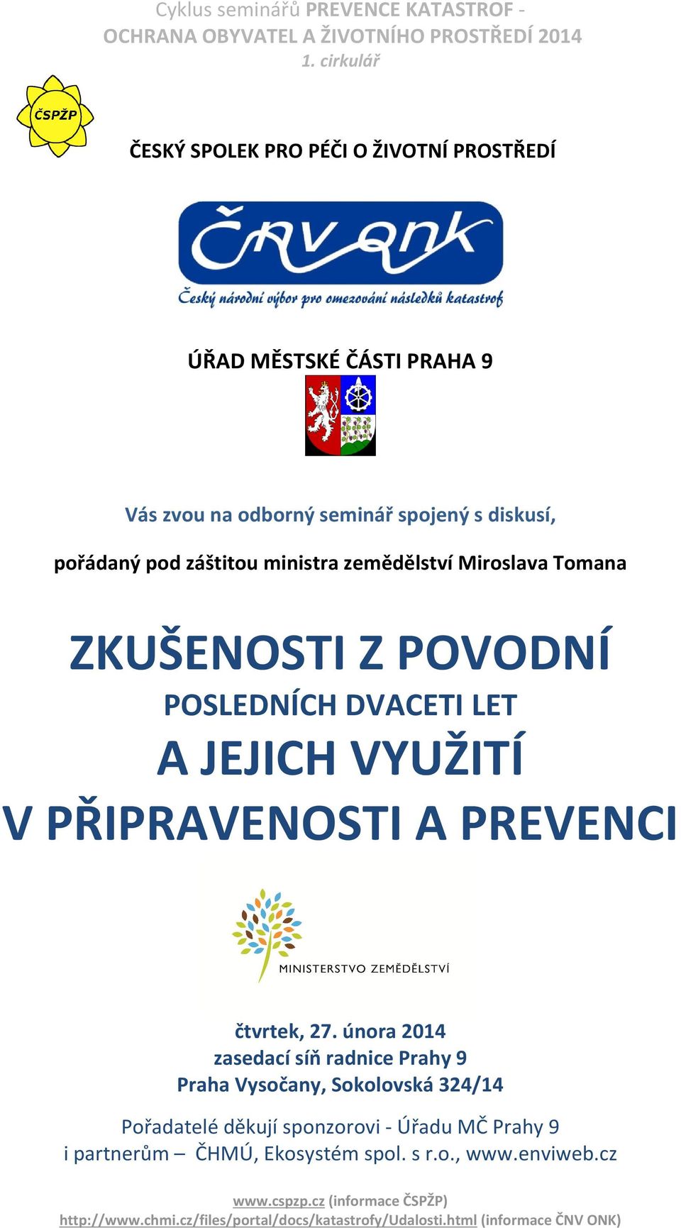 A JEJICH VYUŽITÍ V PŘIPRAVENOSTI A PREVENCI čtvrtek, 27.