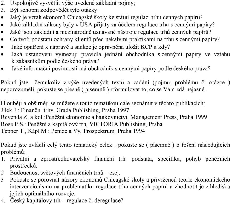 Jaké opatření k nápravě a sankce je oprávněna uložit KCP a kdy? Jaká ustanovení vymezují pravidla jednání obchodníka s cennými papíry ve vztahu k zákazníkům podle českého práva?