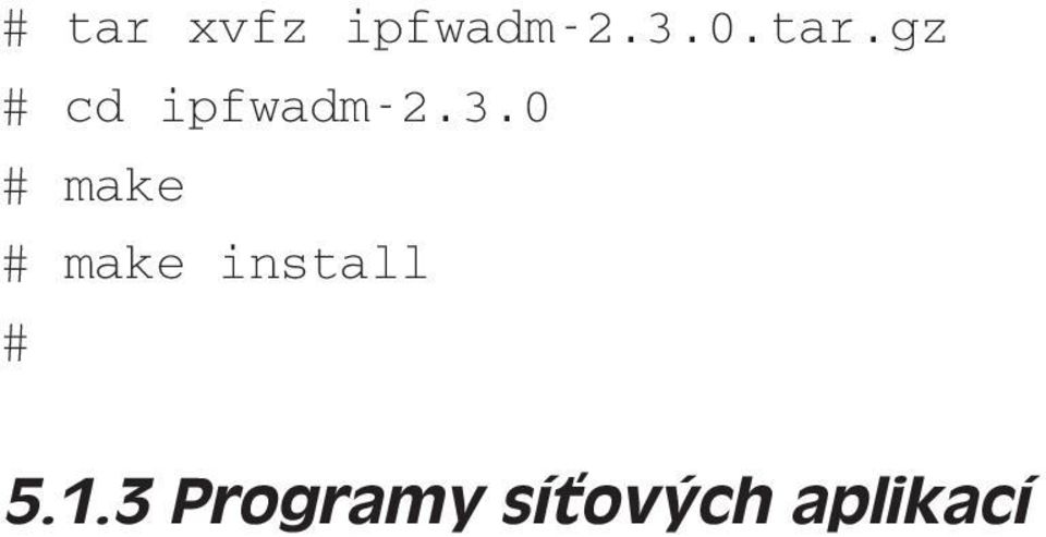 0 make make install 5.1.