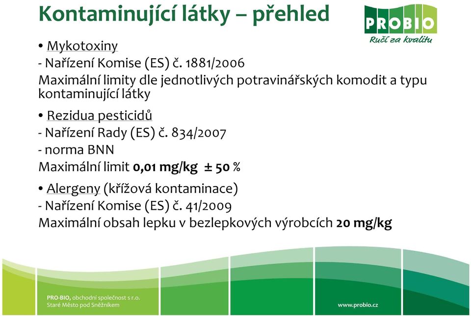 látky Rezidua pesticidů - Nařízení Rady (ES) č.