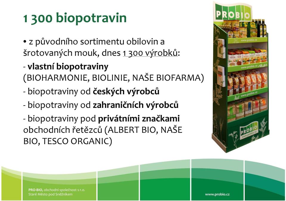 -biopotraviny od českých výrobců - biopotraviny od zahraničních výrobců