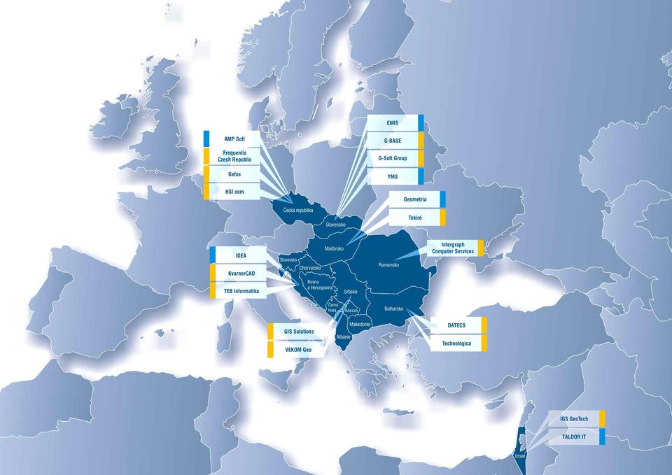 Rumunsko Chorvatsko KvarnerCAD TEB Informatika Bosna a Hercegovina Srbsko Černá Hora Kosovo