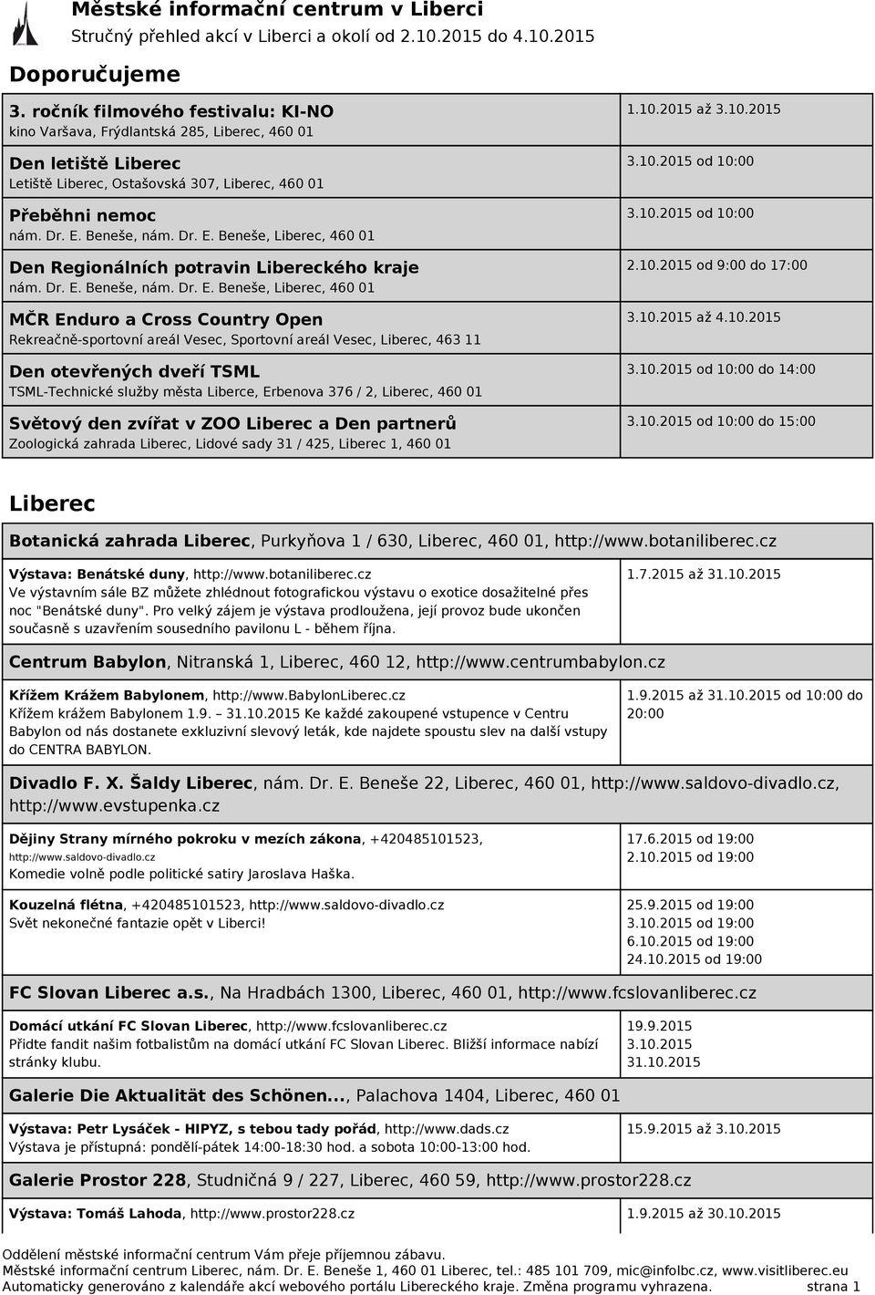 Beneše, Liberec, 460 01 Den Regionálních potravin Libereckého kraje nám. Dr. E.