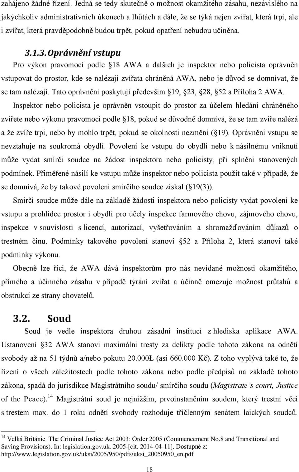 trpět, pokud opatření nebudou učiněna. 3.