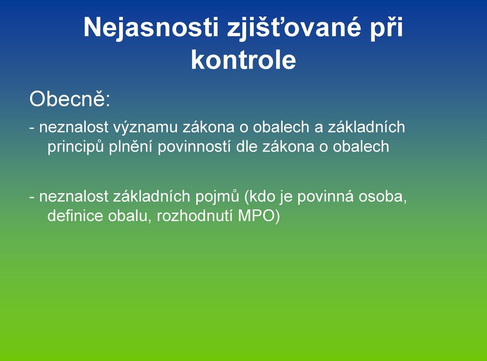 povinností dle zákona o obalech - neznalost základních