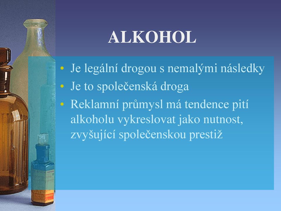 průmysl má tendence pití alkoholu