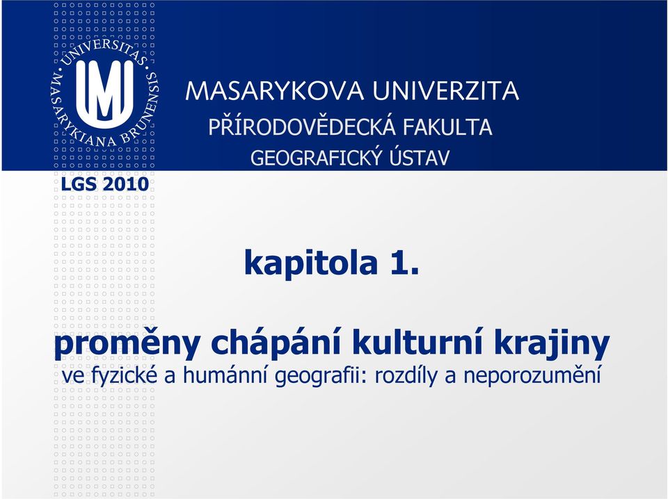 proměny chápání kulturní krajiny ve