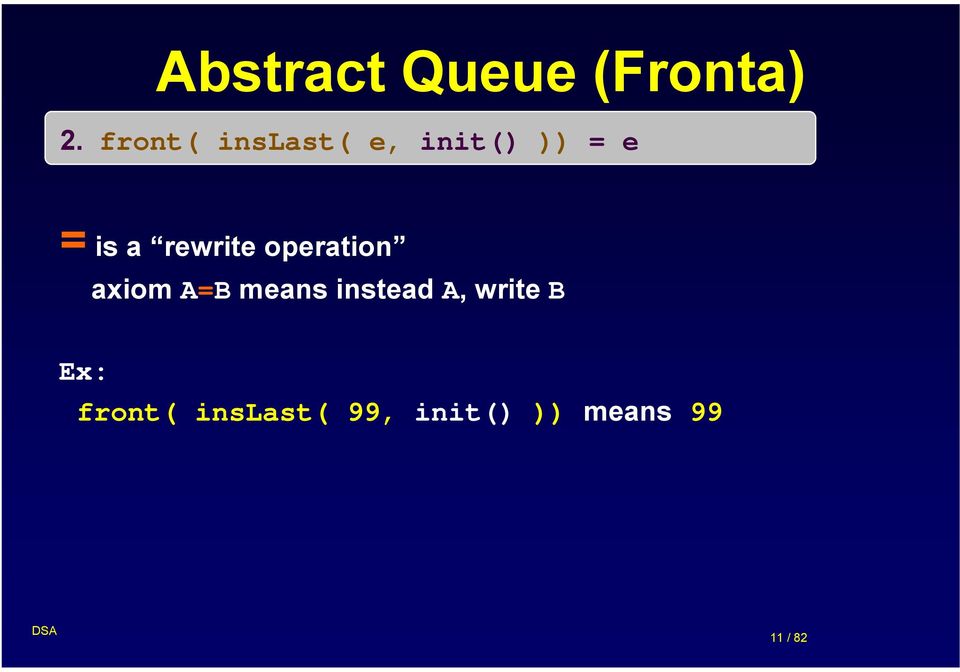 rewrite operation axiom A=B means instead