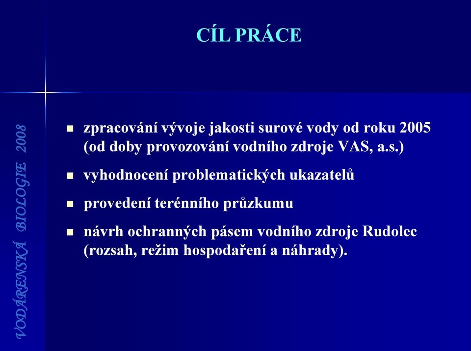 ) vyhodnocení problematických ukazatelů provedení terénního