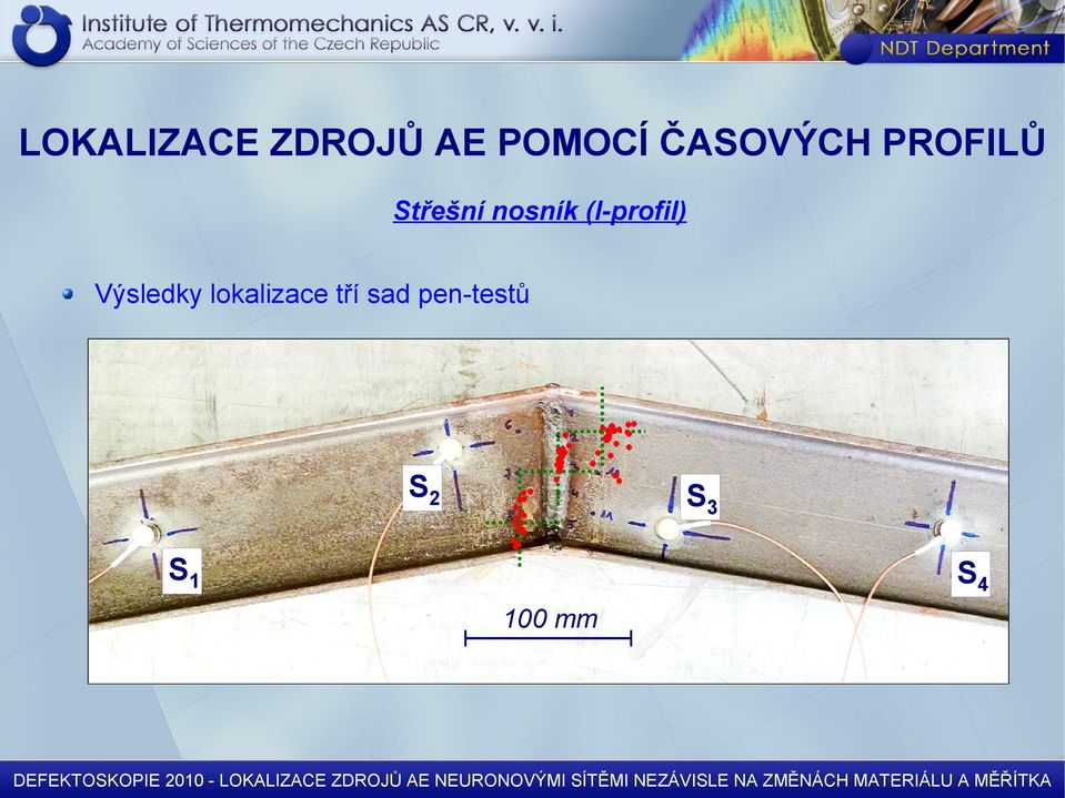 pen-testů S1 mm DEFEKTOSKOPIE 2010 - LOKALIZACE