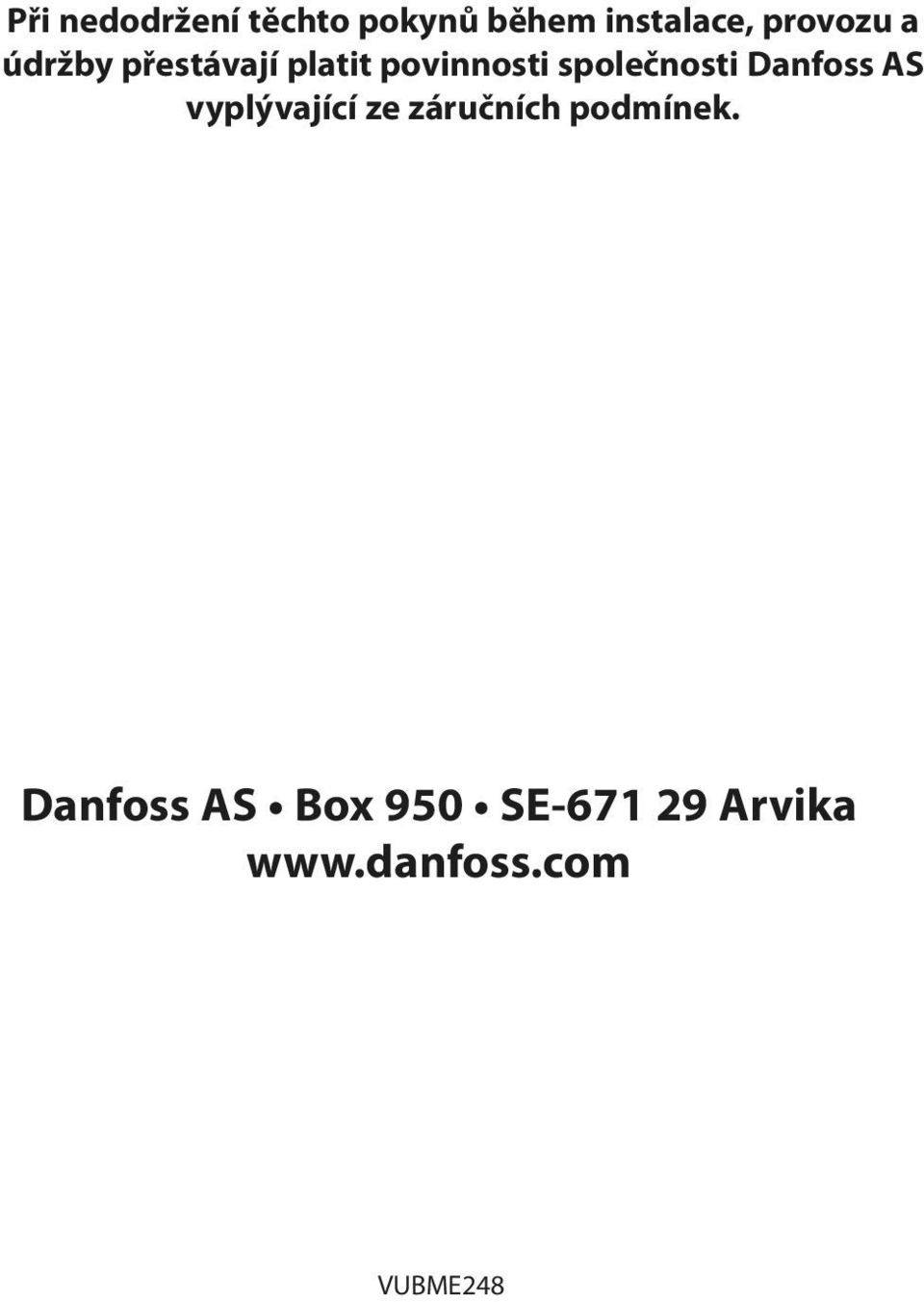 společnosti Danfoss AS vyplývající ze záručních