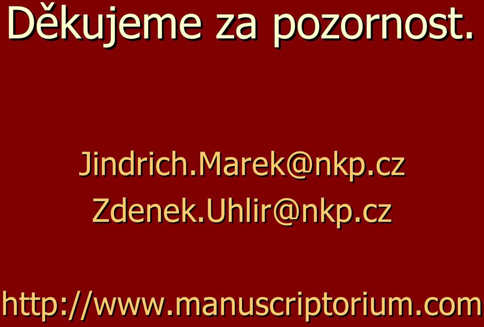 Uhlir@nkp.cz nkp.cz http://www.