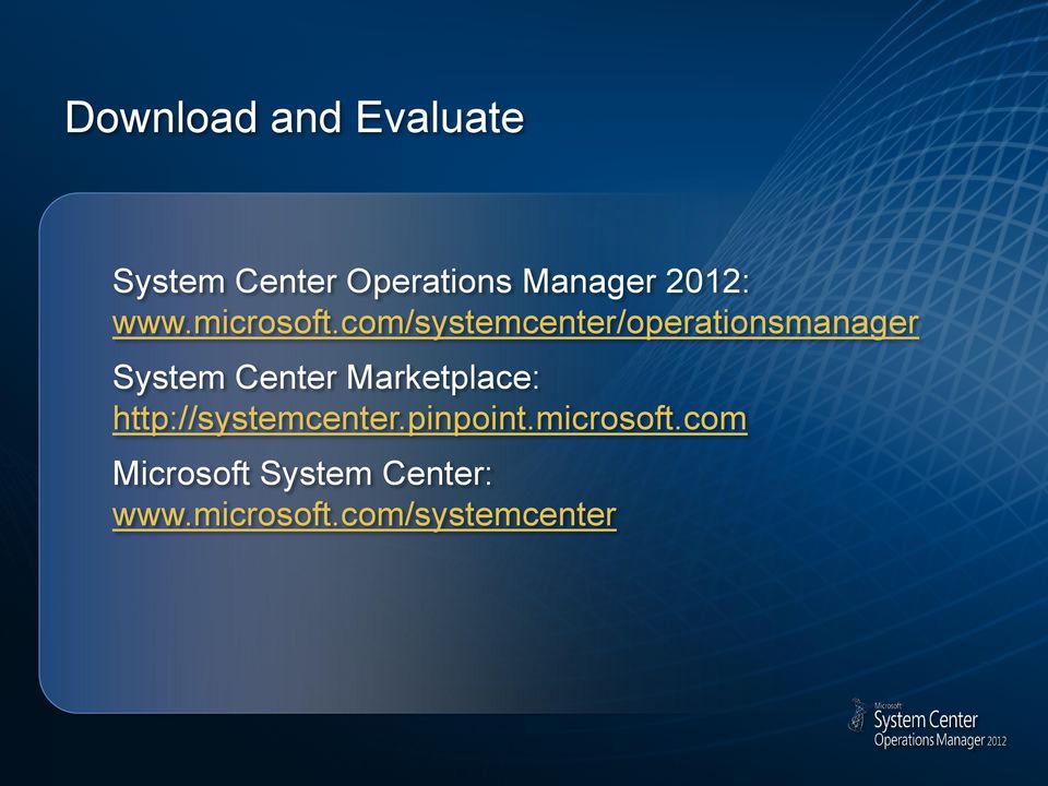 com/systemcenter/operationsmanager System Center