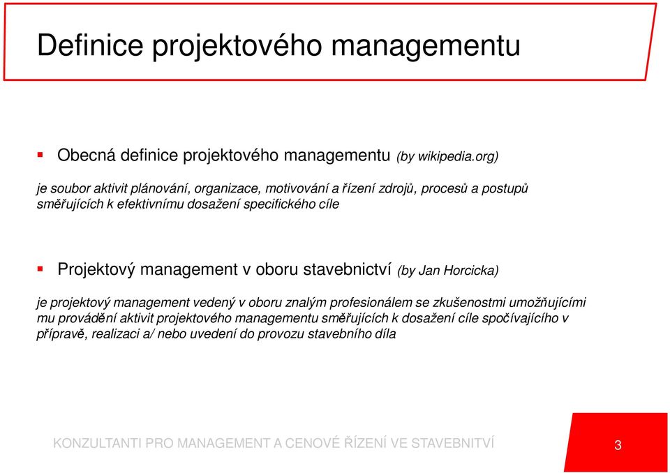 Projektový management v oboru stavebnictví (by Jan Horcicka) je projektový management vedený v oboru znalým profesionálem se zkušenostmi