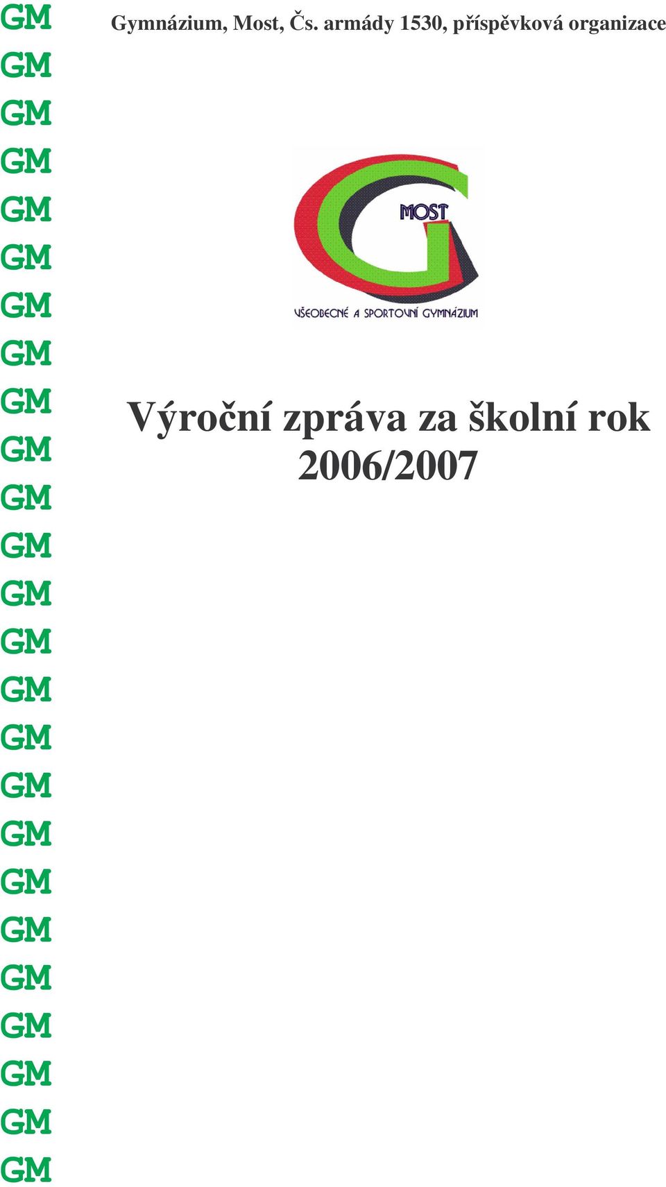 Gymnázium, Most, s.