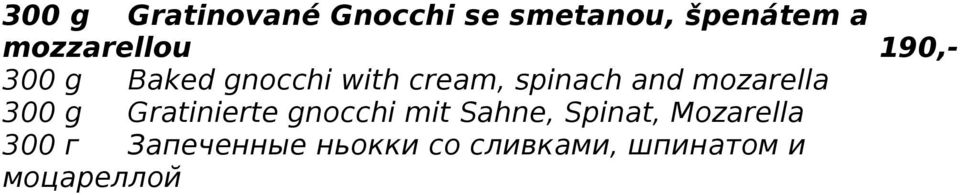 and mozarella 300 g Gratinierte gnocchi mit Sahne, Spinat,