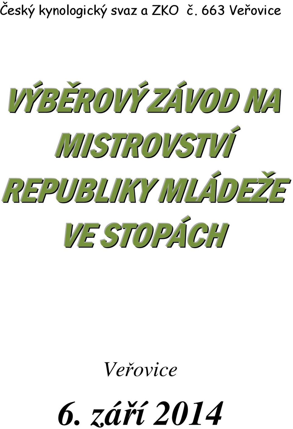 MISTROVSTVÍ REPUBLIKY MLÁDEŽE