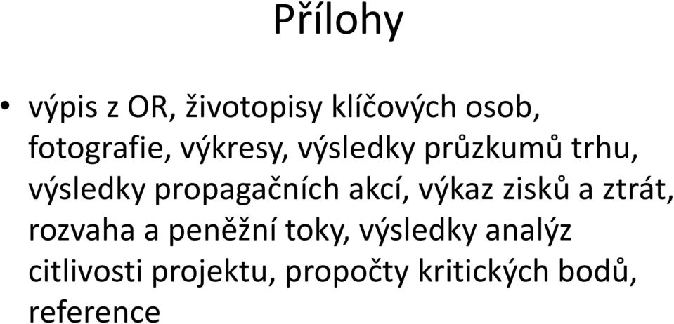 akcí, výkaz zisků a ztrát, rozvaha a peněžní toky, výsledky