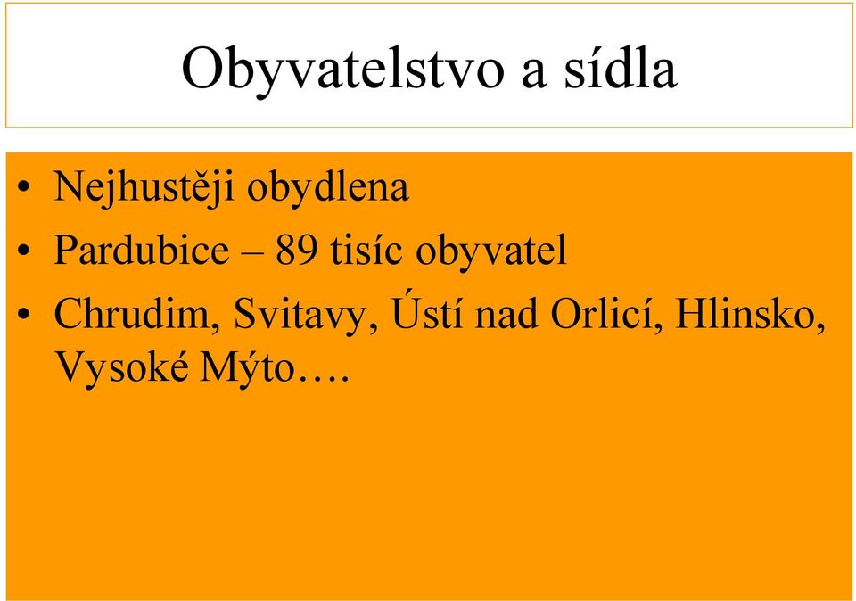 obyvatel Chrudim, Svitavy, Ústí