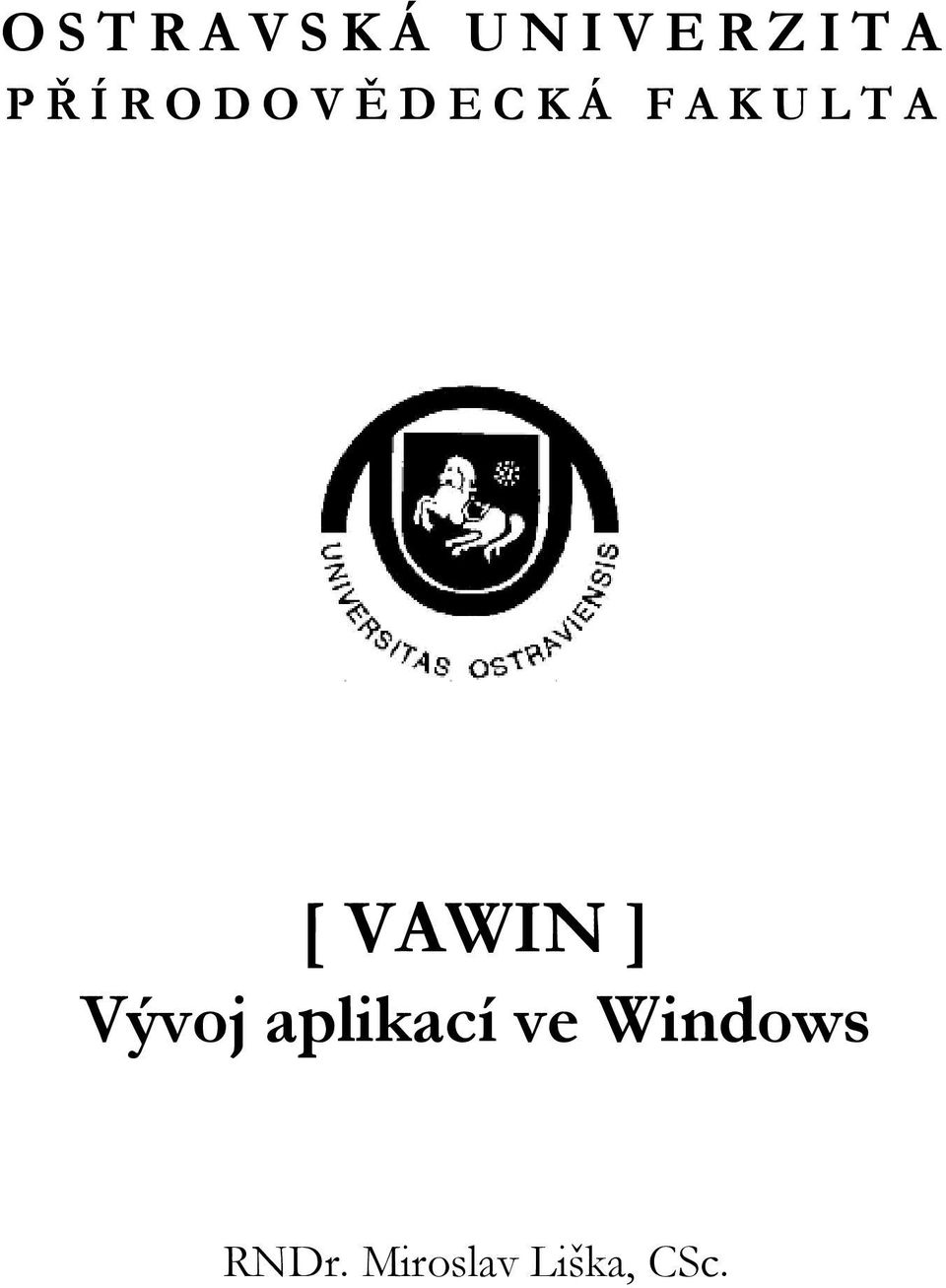 VAWIN ] Vývoj aplikací ve