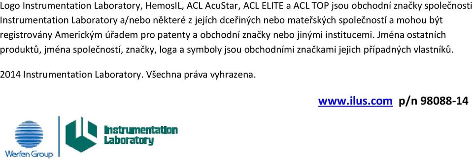 patenty a obchodní značky nebo jinými institucemi.