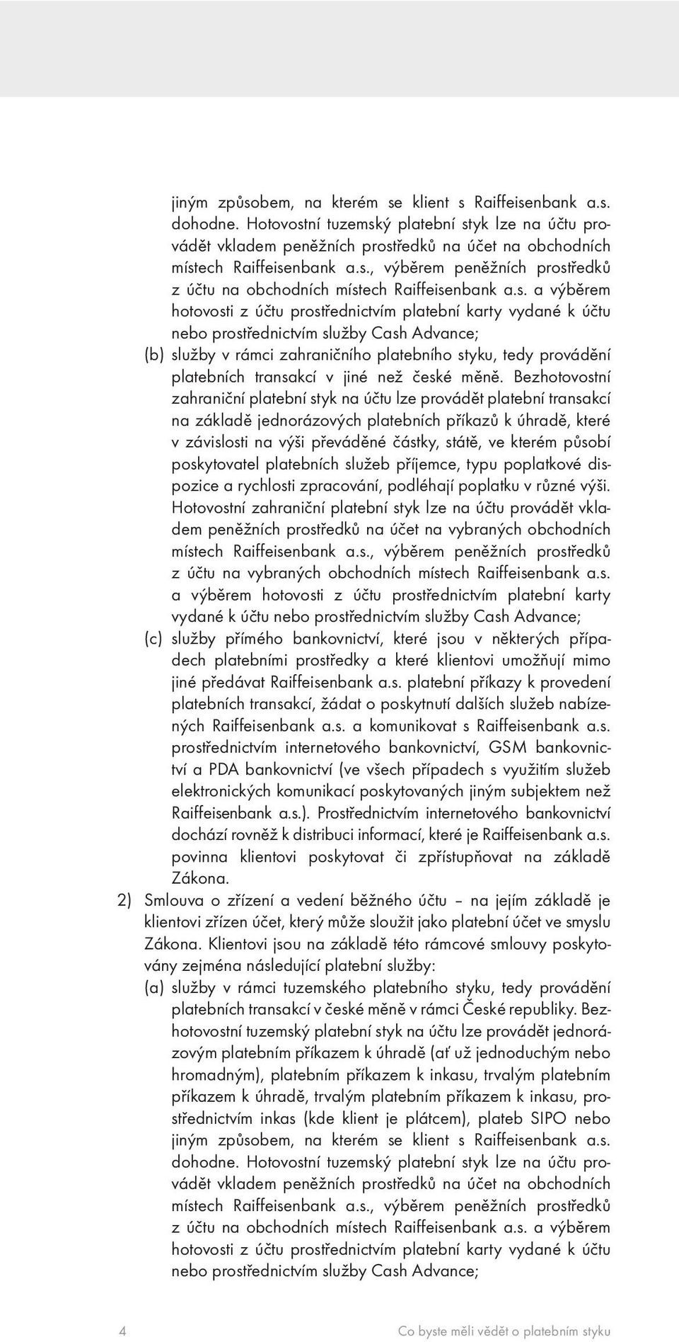 transakcí v jiné než české měně.
