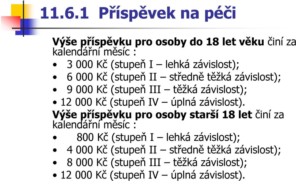 úplná závislost).