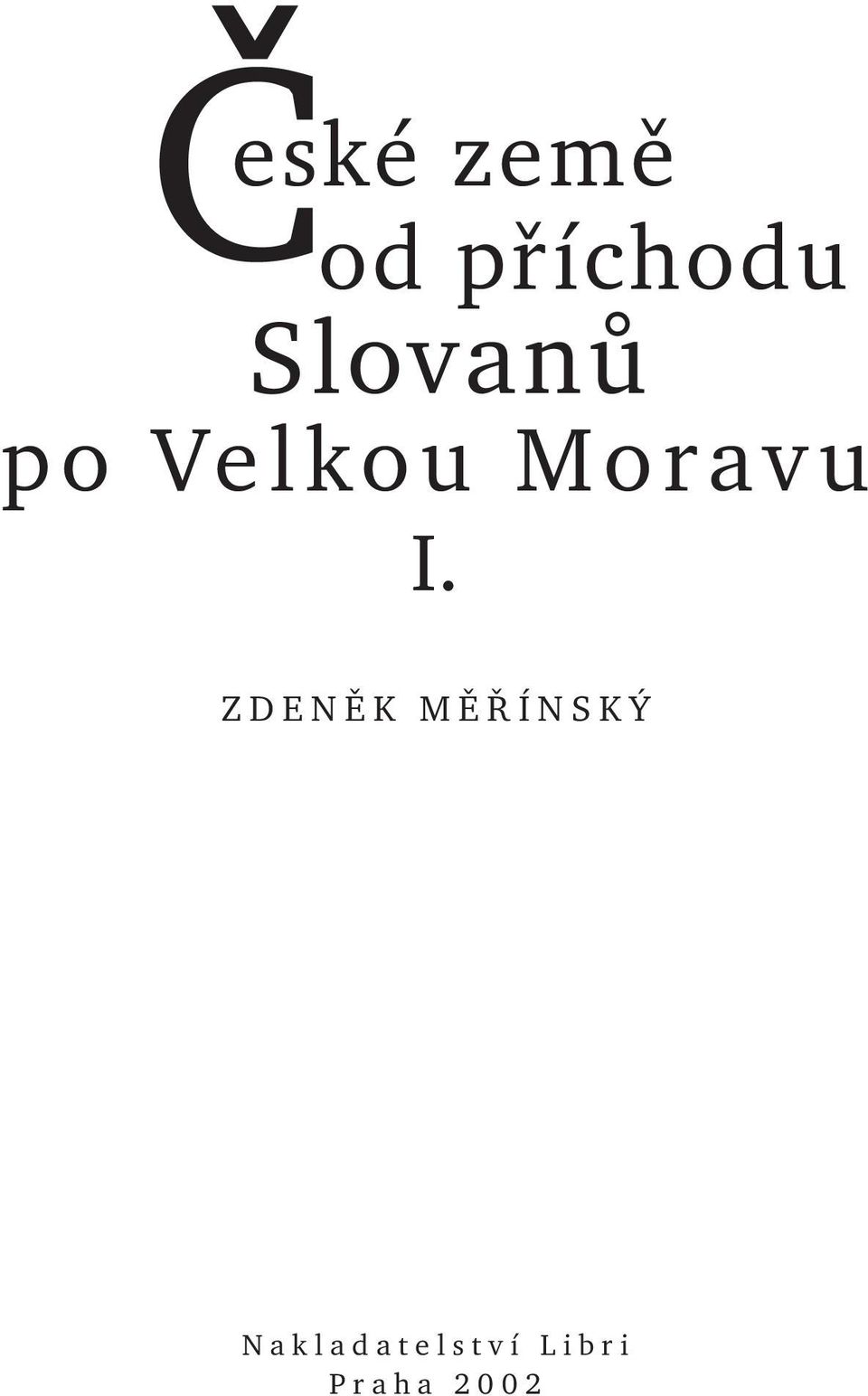 I. ZDENĚK MĚŘÍNSKÝ N