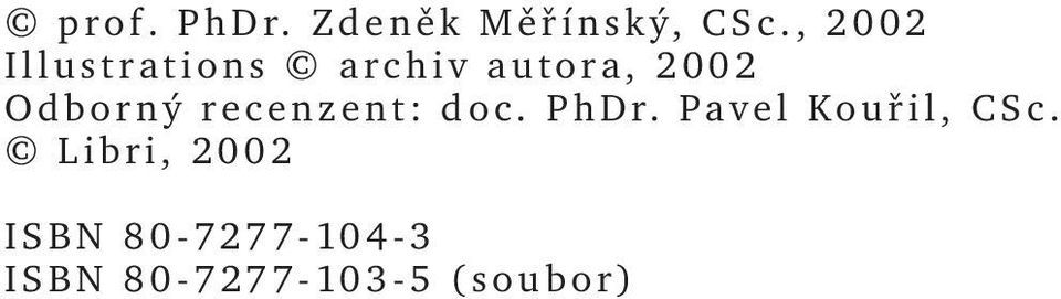 Odborný recenzent: doc. PhDr.