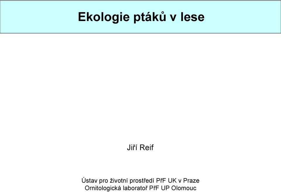 prostředí PřF UK v Praze