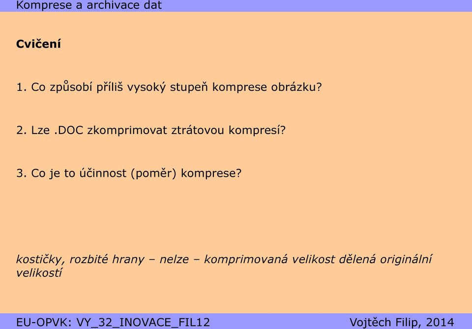 Lze.DOC zkomprimovat ztrátovou kompresí? 3.