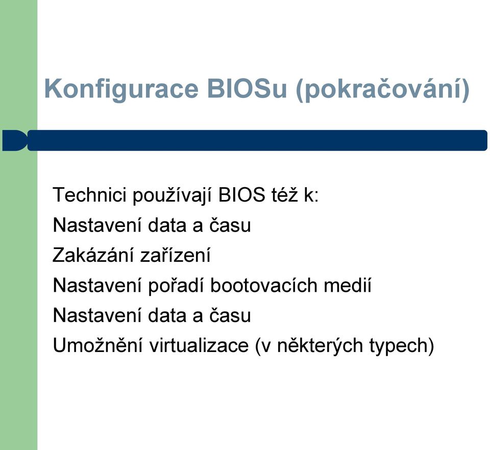 zařízení Nastavení pořadí bootovacích medií