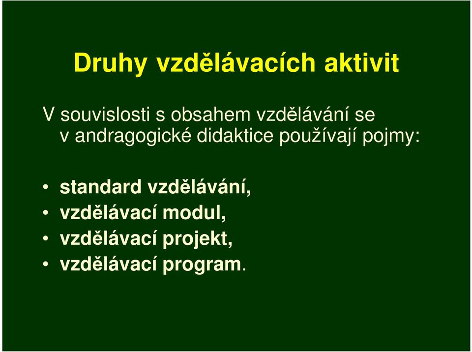 pojmy: standard vzdělávání, standard vzdělávání,