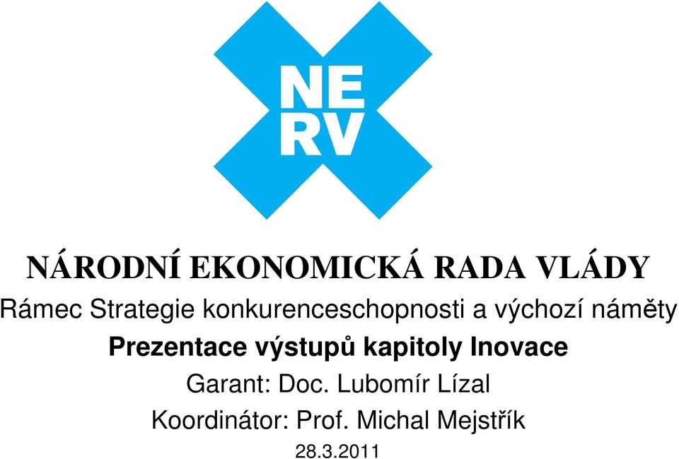 Prezentace výstupů kapitoly Inovace Garant Doc.