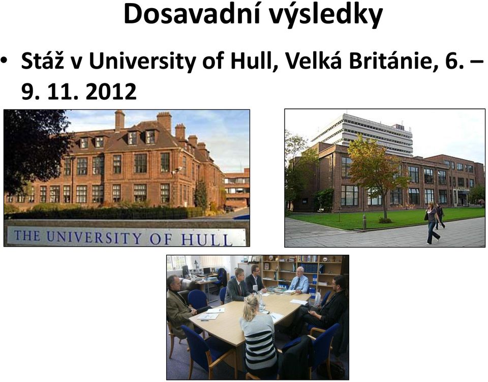 Hull, Velká