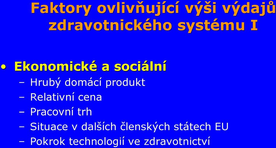 produkt Relativní cena Pracovní trh Situace v