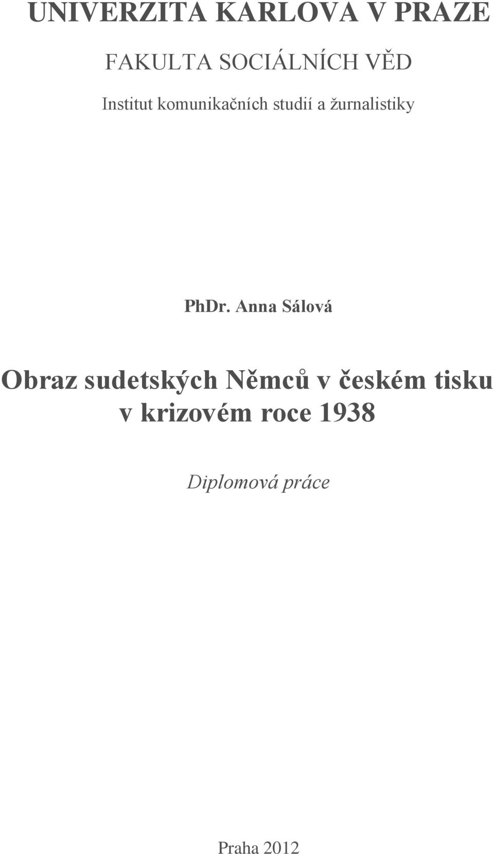 Anna Sálová Obraz sudetských Němců v českém tisku