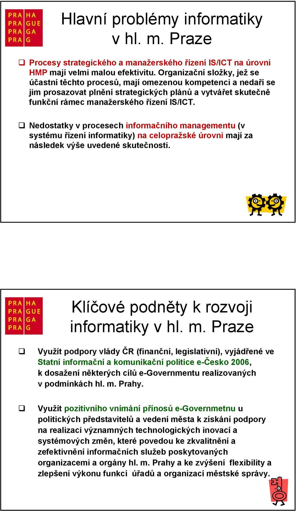 Nedostatky v procesech informačního ma