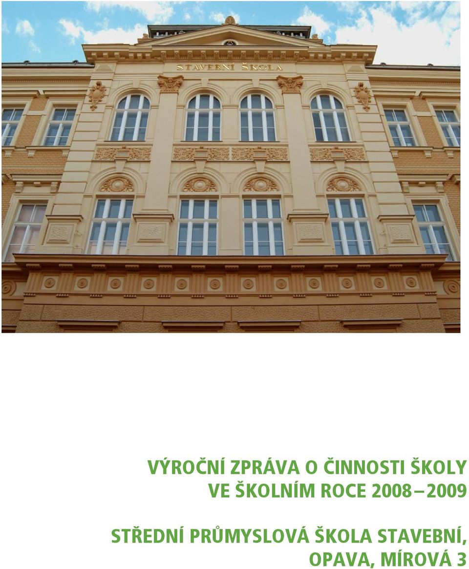 2009 STŘEDNÍ PRŮMYSLOVÁ