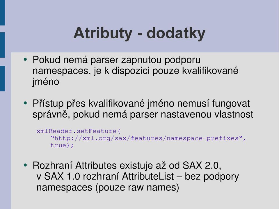 nastavenou vlastnost xmlreader.setfeature( http://xml.