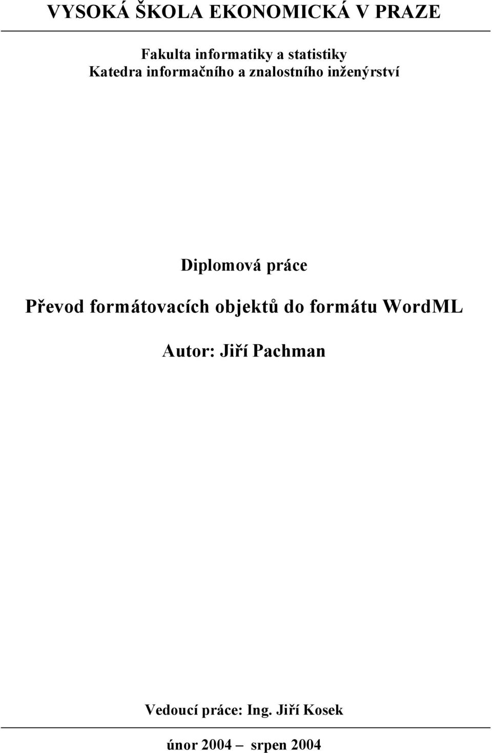 Diplomová práce Převod formátovacích objektů do formátu
