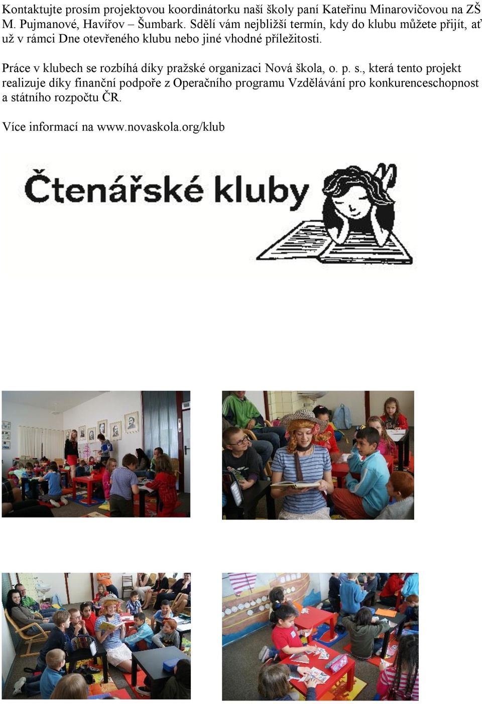 Práce v klubech se