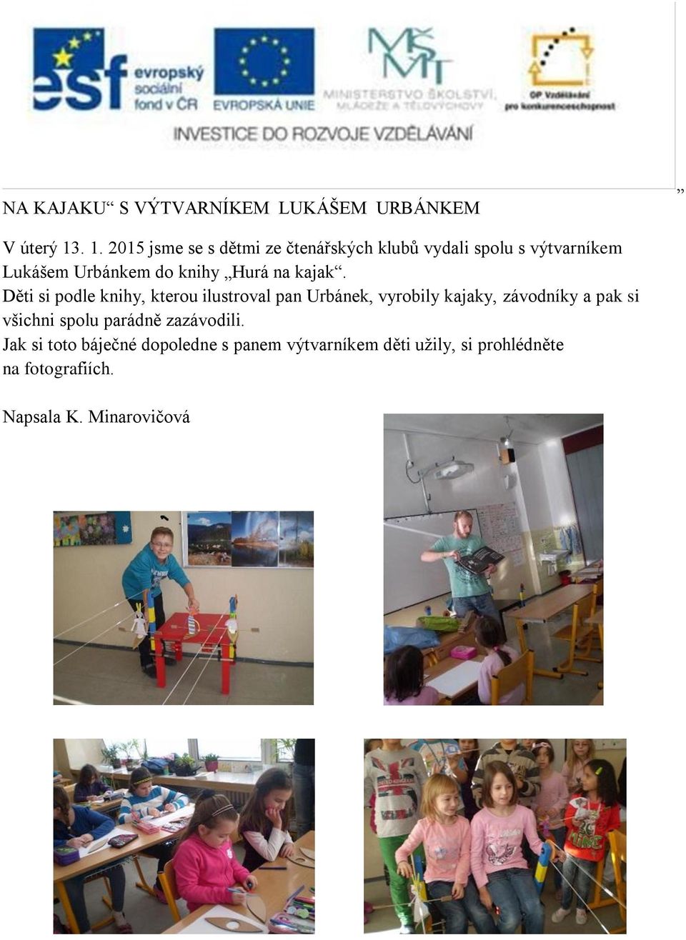 Hurá na kajak.