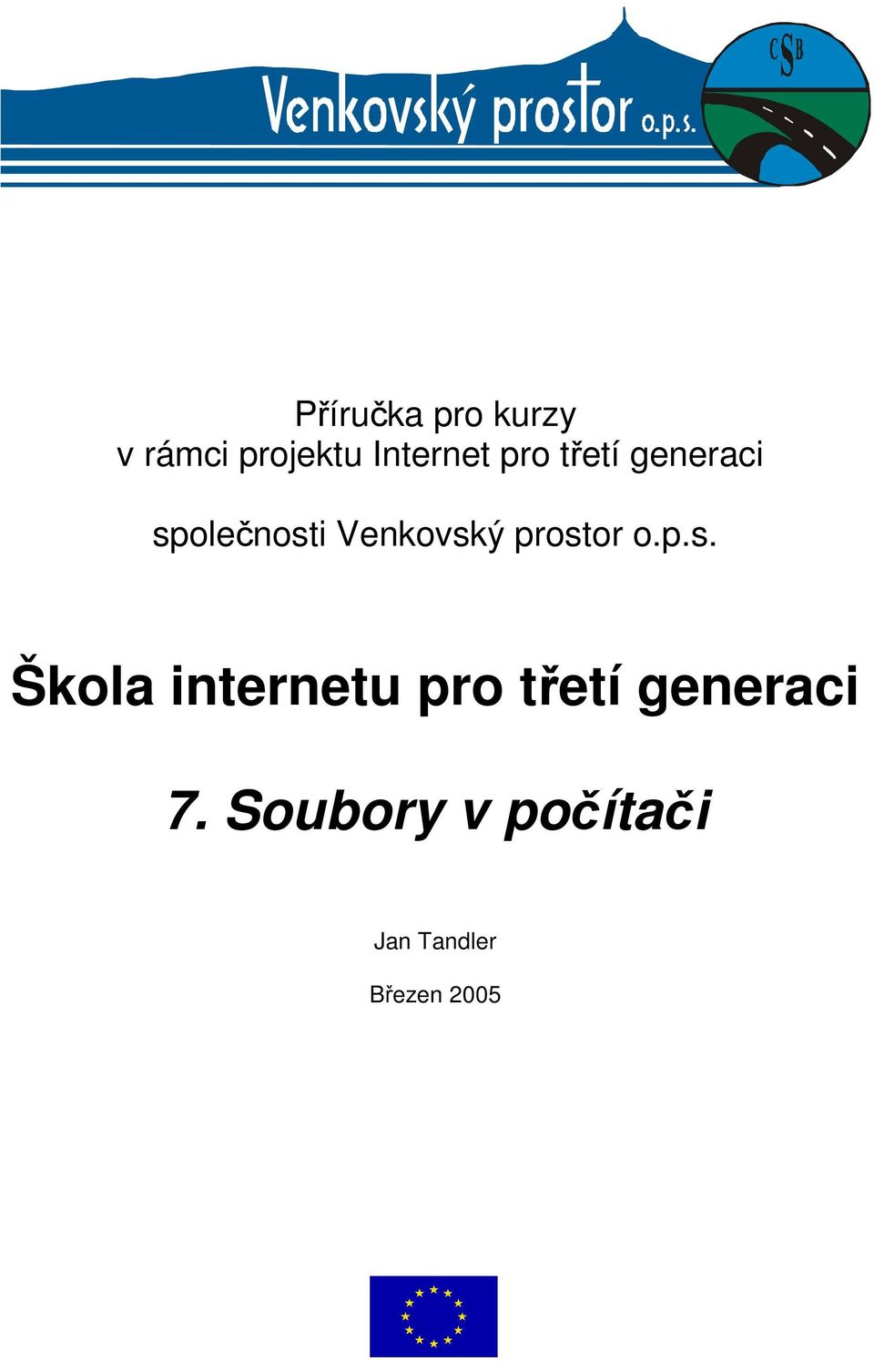 prostor o.p.s. Škola internetu pro třetí generaci 7.